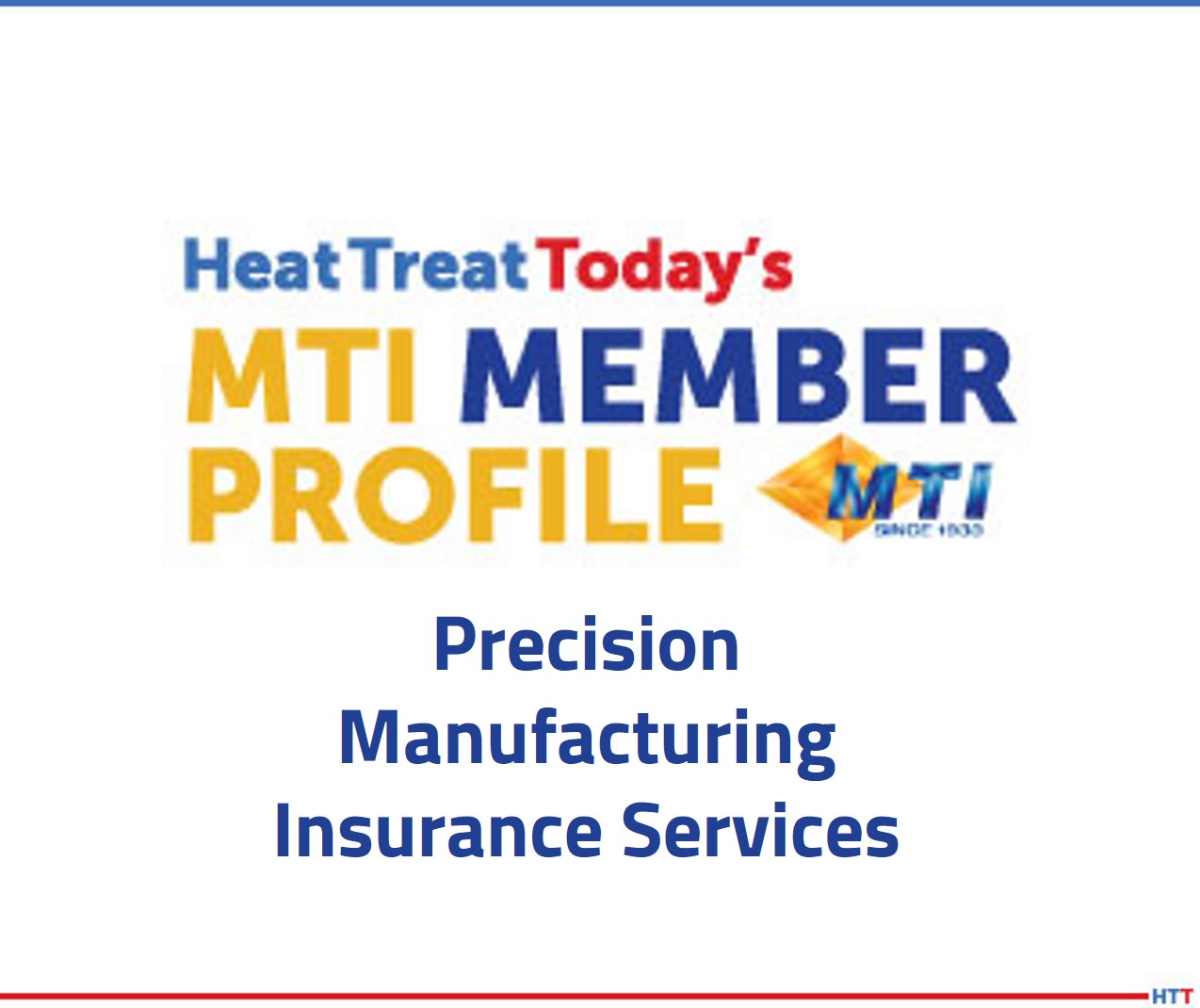 Precision Manufacturing Insurance Services MTI Member Profile