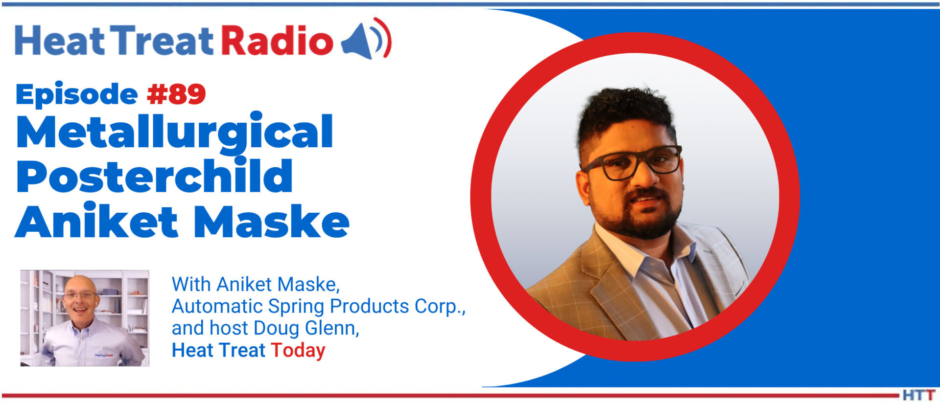 Aniket Maske, Heat Treat Today