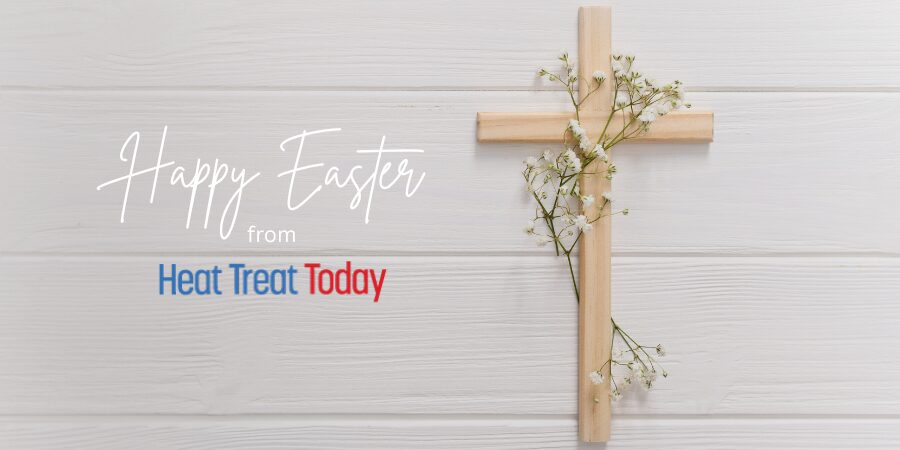 Happy Easter from Heat Treat Today!
