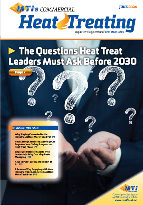 June 2026 MTI’s Commercial Heat Treating Supplement